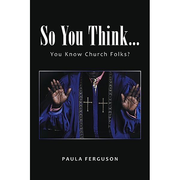 So You Think..., Paula Ferguson