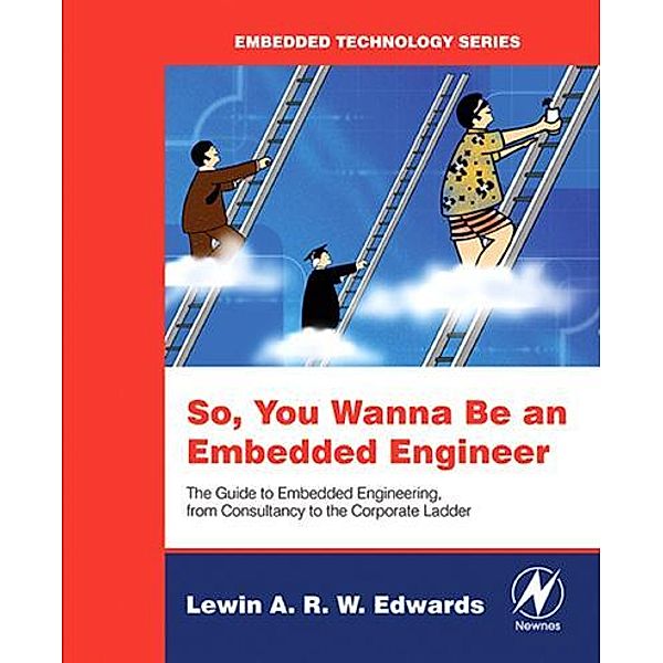 So You Wanna Be an Embedded Engineer, Lewin Edwards