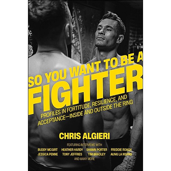So You Want to Be a Fighter, Chris Algieri