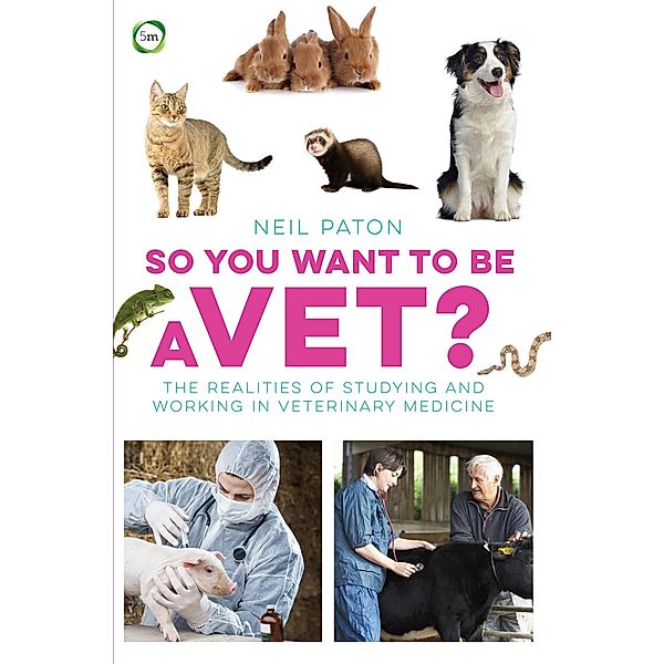 So You Want to Be a Vet?, Neil Paton