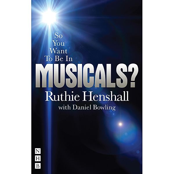 So You Want To Be In Musicals?, Ruthie Henshall