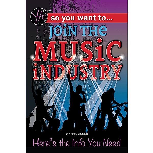 So You Want to Join the Music Industry, Angela Erickson