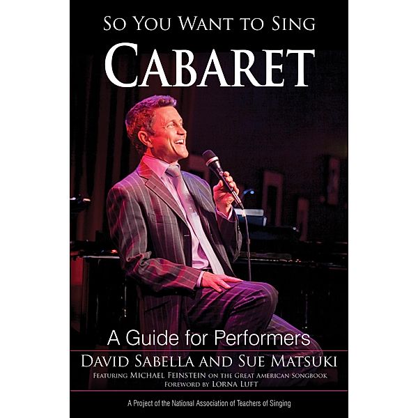 So You Want to Sing Cabaret / So You Want to Sing Bd.20, David Sabella, Sue Matsuki