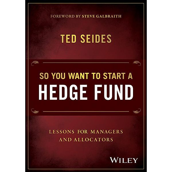 So You Want to Start a Hedge Fund, Ted Seides