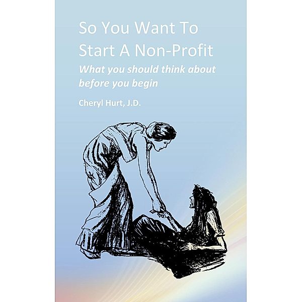 So You Want To Start A Non Profit, Cheryl Hurt