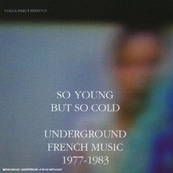 So Young But So Cold - Compiled By Volga, Various Compiled By Volga Sele