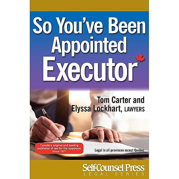 So You've Been Appointed Executor / Legal Series, Tom Carter, Elyssa Lockhart