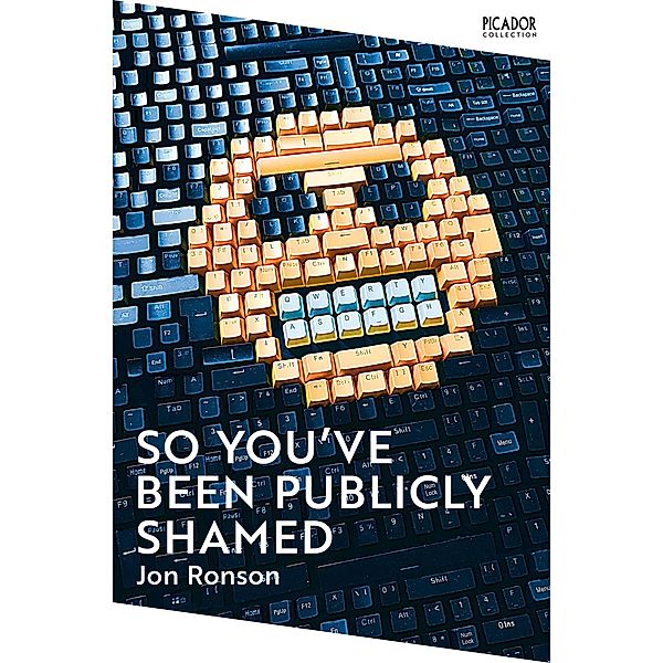 So You've Been Publicly Shamed, Jon Ronson