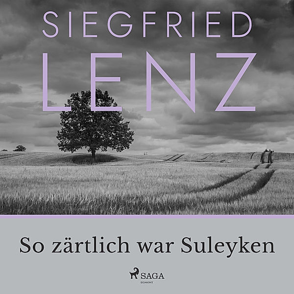 So zärtlich war Suleyken, Siegfried Lenz