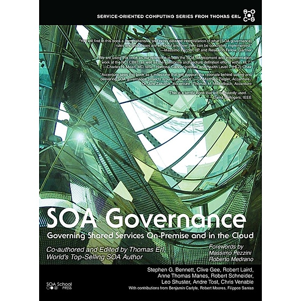 SOA Governance, Thomas Erl, Stephen Bennett, Benjamin Carlyle, Clive Gee, Robert Laird, Manes Anne Thomas, Robert Moores, Andre Tost