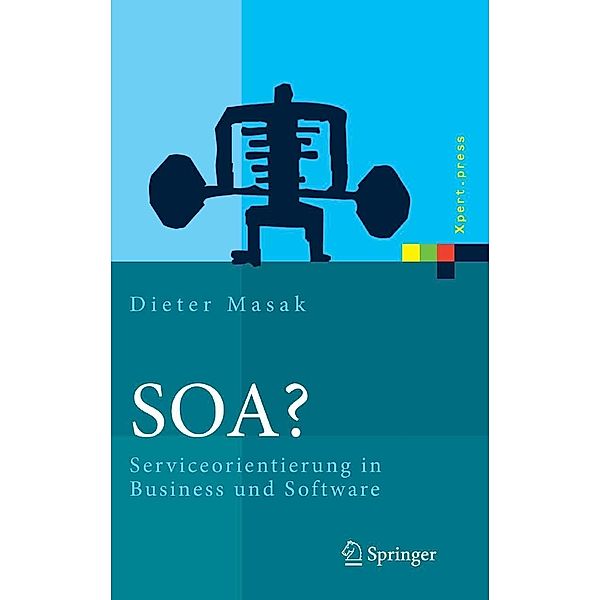 SOA? / Xpert.press, Dieter Masak