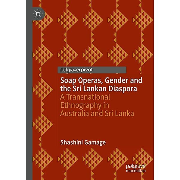Soap Operas, Gender and the Sri Lankan Diaspora / Progress in Mathematics, Shashini Gamage