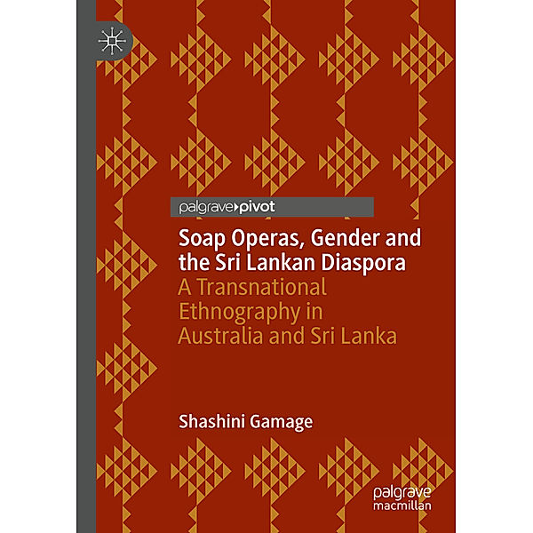 Soap Operas, Gender and the Sri Lankan Diaspora, Shashini Gamage