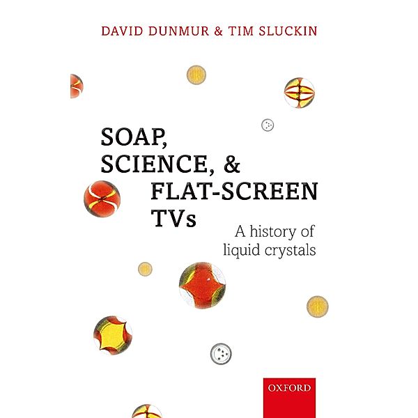 Soap, Science, and Flat-Screen TVs, David Dunmur, Tim Sluckin