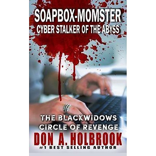 Soapbox-Momster / Cyber Thrillers Bd.1, Don A Holbrook