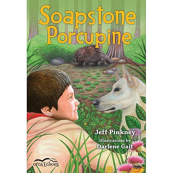 Soapstone Porcupine / Orca Book Publishers, Jeff Pinkney