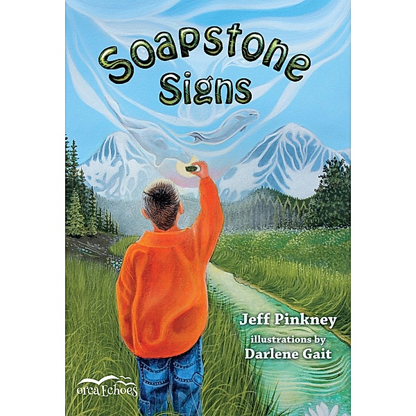Soapstone Signs / Orca Book Publishers, Jeff Pinkney