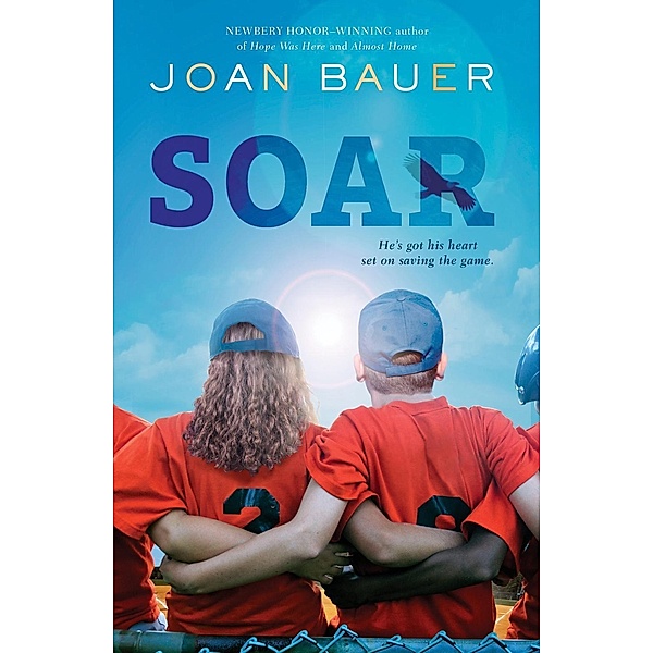 Soar, Joan Bauer