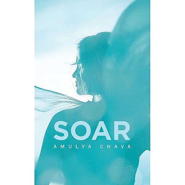 Soar, Amulya Chava