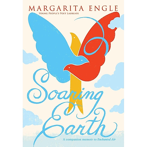 Soaring Earth, Margarita Engle