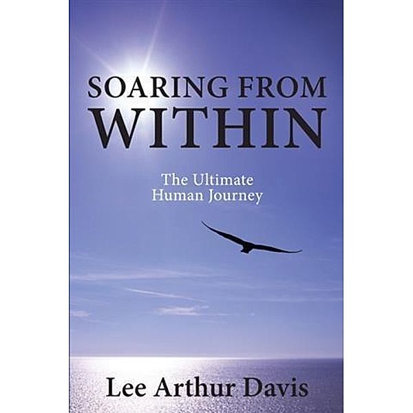Soaring From Within, Lee Arthur Davis