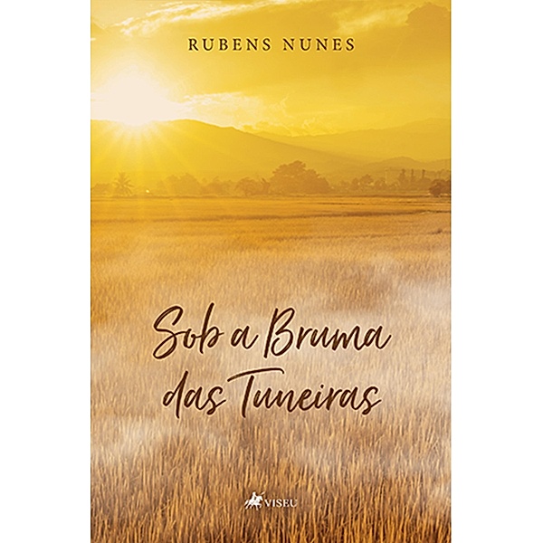 Sob a Bruma das Tuneiras, Rubens Nunes