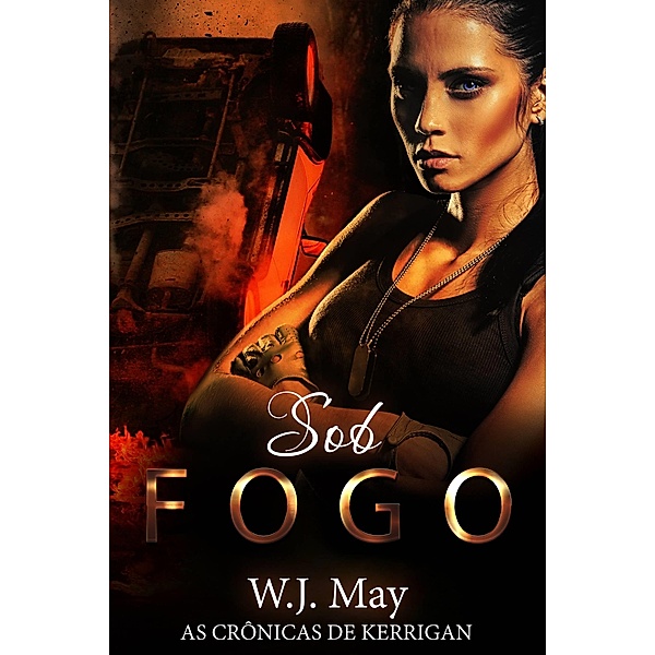 Sob Fogo, W. J. May