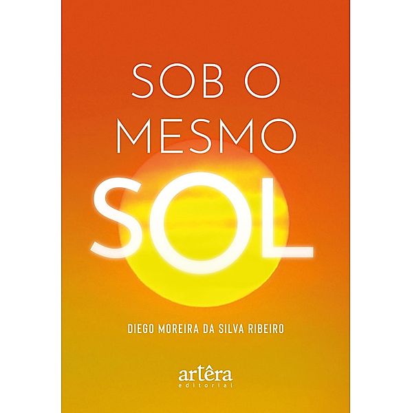 Sob o Mesmo Sol, Diego Moreira da Silva Ribeiro
