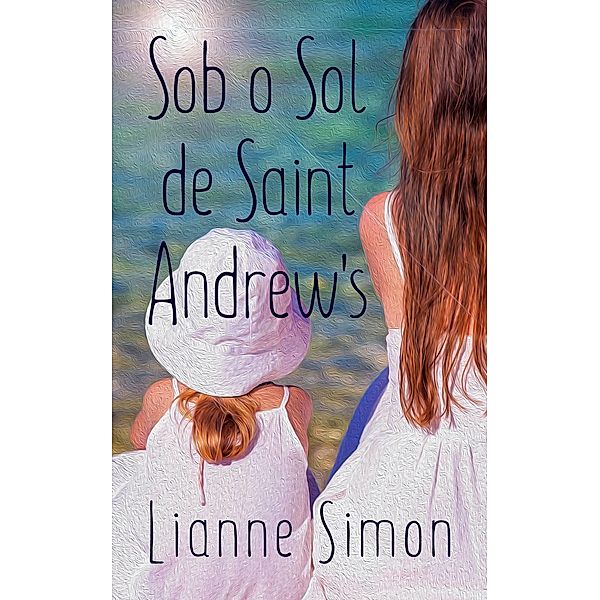 Sob o Sol de Saint Andrew's, Lianne Simon