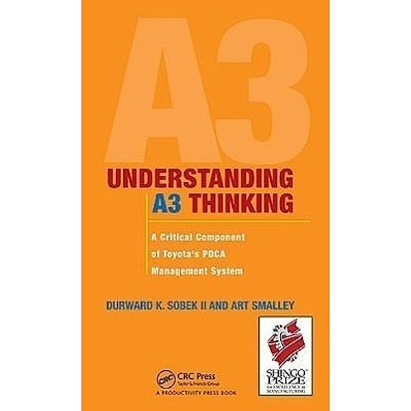 SobekI, D: Understanding A3 Thinking: A Critical Component, Durward K. Sobek, Art Smalley