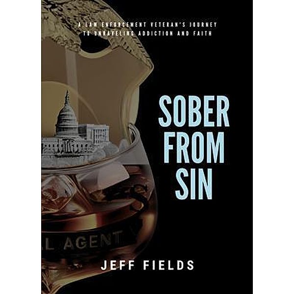 Sober from Sin, Jeff Fields