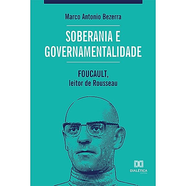 Soberania e governamentalidade, Marco Antonio Bezerra