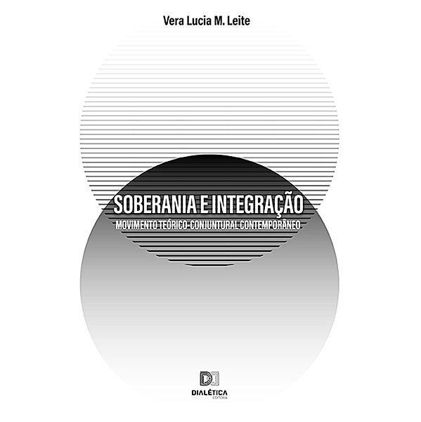 Soberania e Integração, Vera Lucia M. Leite