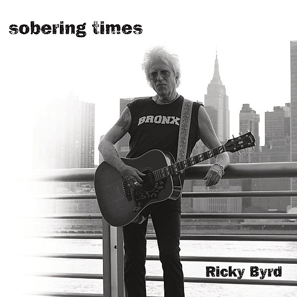 Sobering Times, Ricky Byrd