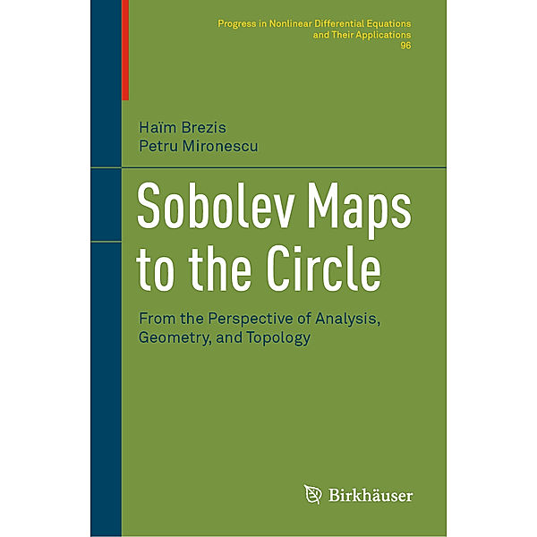 Sobolev Maps to the Circle, Haim Brezis, Petru Mironescu