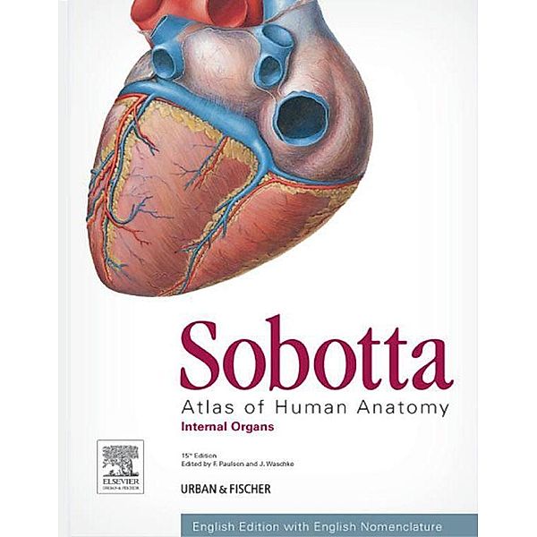 Sobotta Atlas of Human Anatomy, Vol. 2, 15th ed., English, Friedrich Paulsen, Jens Waschke