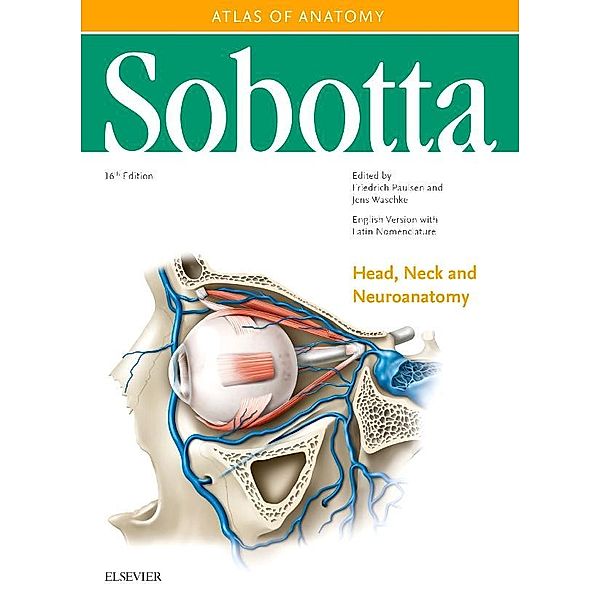 Sobotta - Head, Neck and Neuroanatomy, Friedrich Paulsen, Jens Waschke