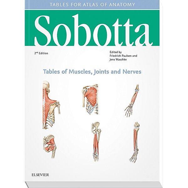 Sobotta Tables of Muscles, Joints and Nerves, English/Latin / Sobotta, Friedrich Paulsen, Jens Waschke