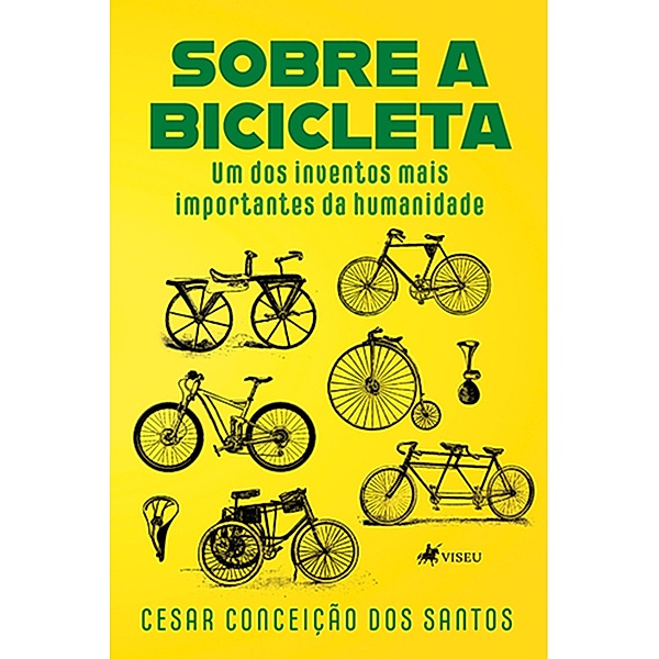 Sobre a Bicicleta, Cesar Conceic¸a~o dos Santos