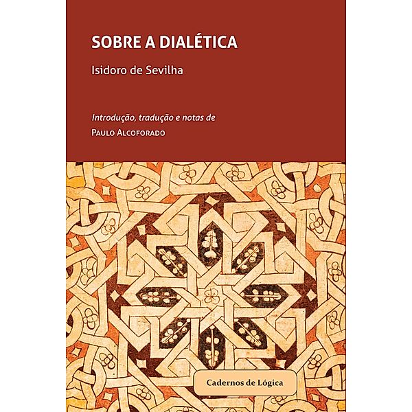 Sobre a Dialética / Cadernos de Lògica Bd.5, Isidoro de Sevilha