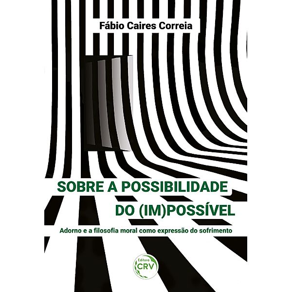 Sobre a possibilidade do (im)possível, Fábio Caires Correia