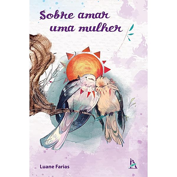 Sobre amar uma mulher, Luane Farias