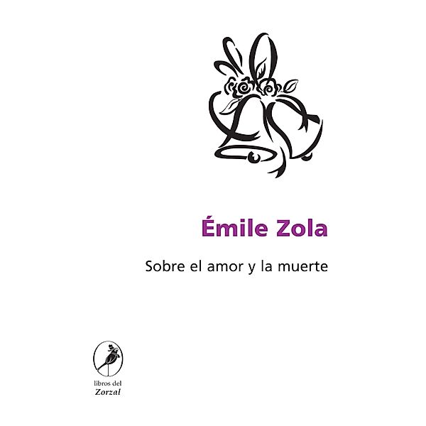 Sobre el amor y la muerte, Émile Zola