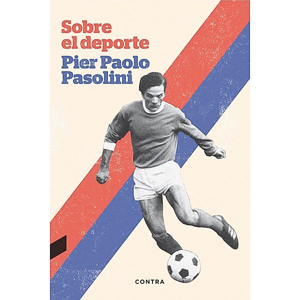 Sobre el deporte, Pier Paolo Pasolini