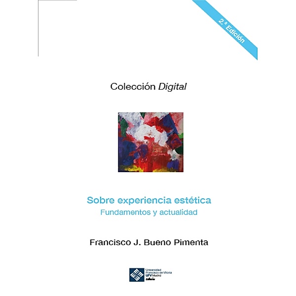 Sobre experiencia estética 2ª edición / Digital Bd.6, Francisco Bueno Pimenta