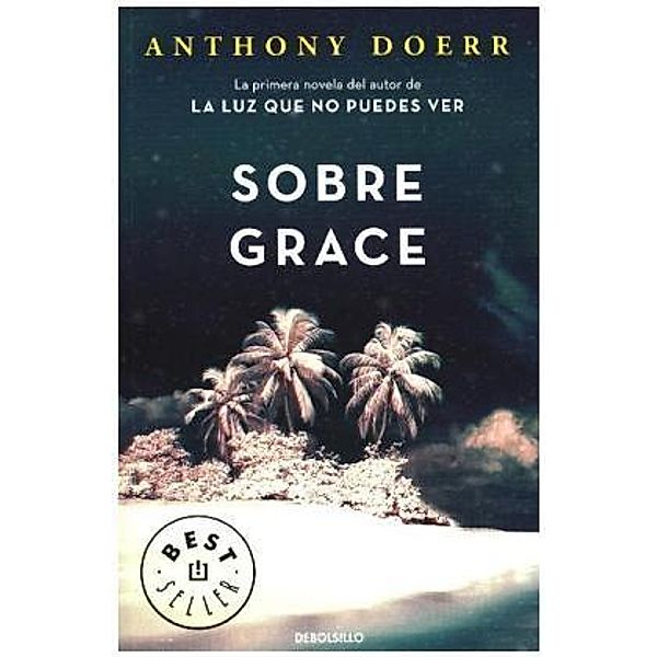 Sobre Grace, Anthony Doerr