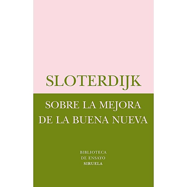Sobre la mejora de la Buena Nueva / Biblioteca de Ensayo / Serie menor Bd.23, Peter Sloterdijk