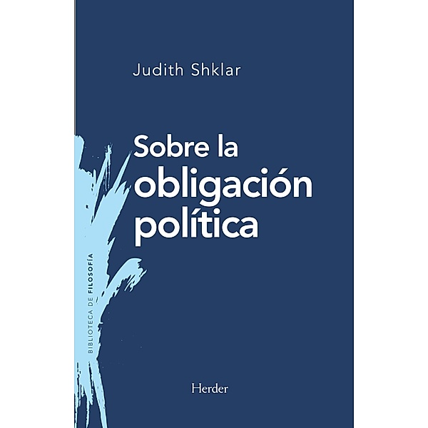 Sobre la obligación política / Biblioteca de filosofía, JUDITH SHKLAR