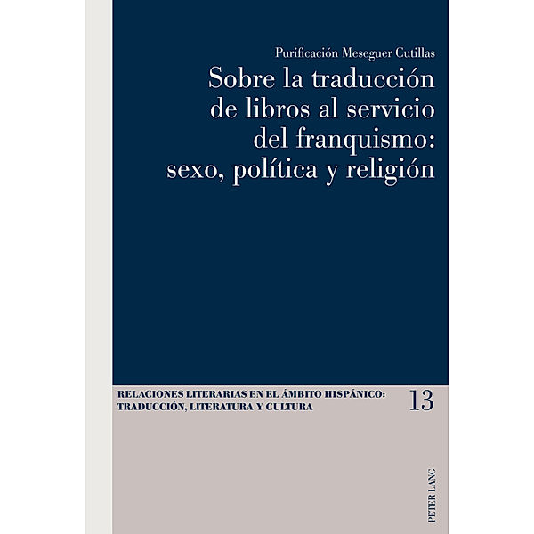 Sobre la traducción de libros al servicio del franquismo: sexo, política y religión, Purificación Meseguer Cutillas