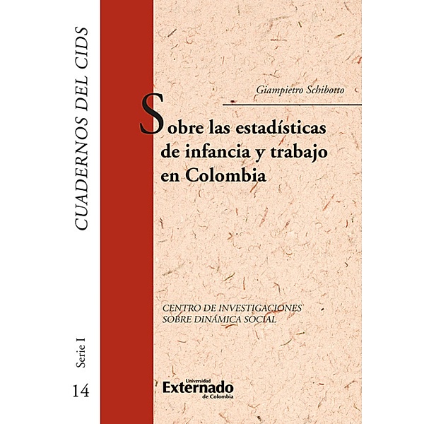 Sobre las estadísticas de infancia y trabajo en colombia, Giampietro Schibotto